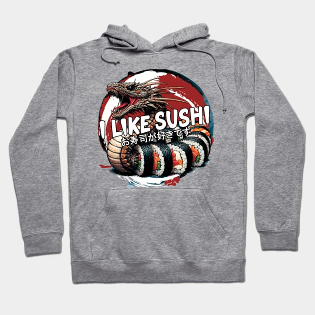 I Like Sushi Hoodie by aswIDN